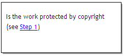 Is the work protected by copyright (see Step one)