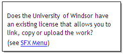 Does the University of Windsor have an existing license that allows you to link, copy, or upload the work? See SFX Menu