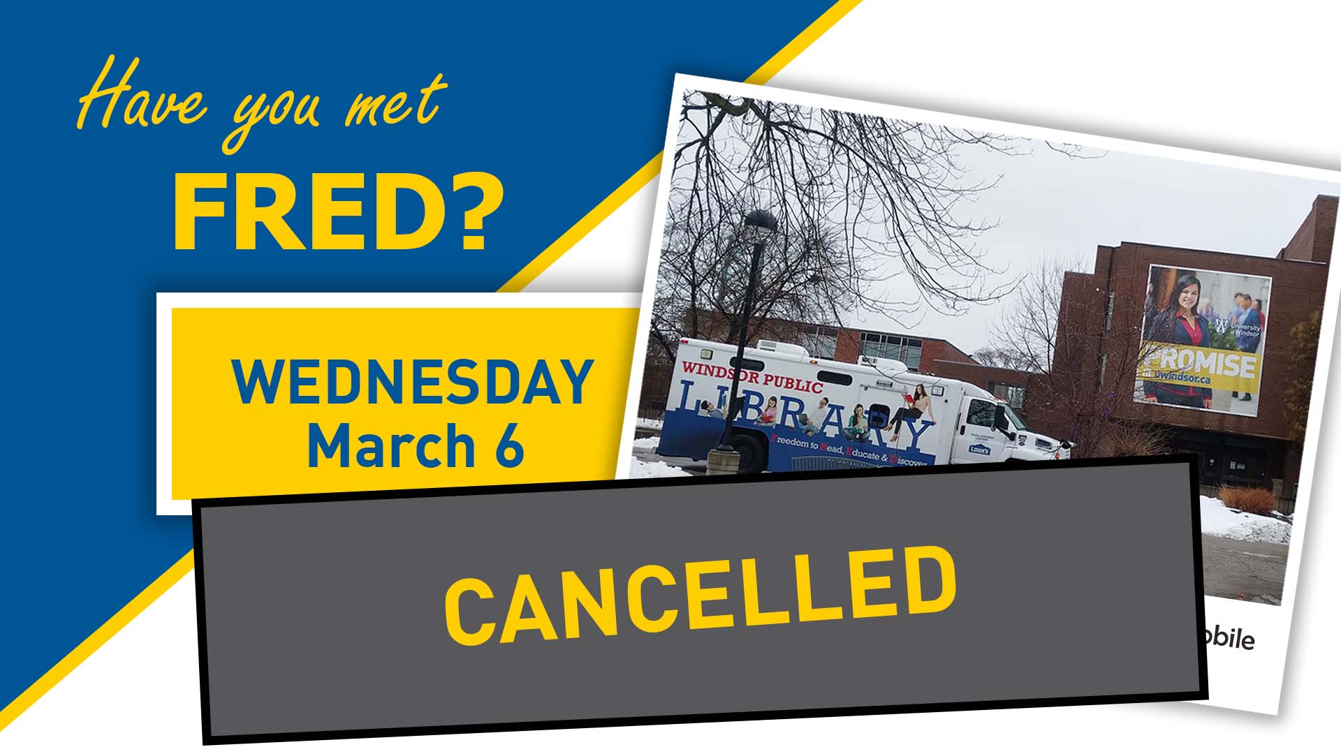 FRED bookmobile visit scheduled for March 6th is cancelled