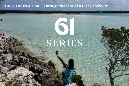 Blog title image: ONCE UPON A TIME… Through the lens of a Black archivist. 61 Series with photo of black woman sitting at a tropical bay.