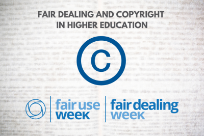  Fair Dealing and Copyright  in Higher Education