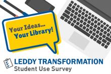 Leddy Transformation Student Use Survey