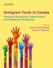 Immigrant youth in Canada : theoretical approaches, practical issues, and professional perspectives https://collections.uwindsor.ca/login/rss/feeds/SOCWK/0199022151.jpg